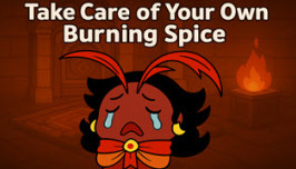 Take Care of Your Own Burning Spice Take Care of Your Own Burning Spice img